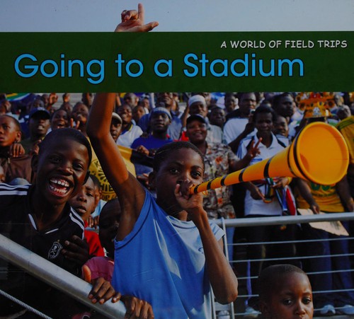 Cover of Going to a Stadium
