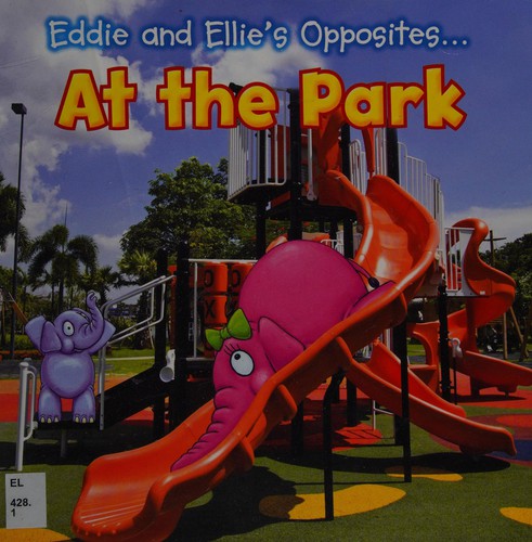 Cover of Eddie and Ellie's Opposites at the Park