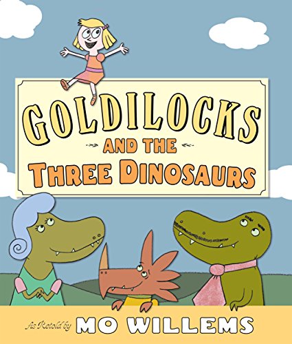 Cover of Goldilocks and the Three Dinosaurs
