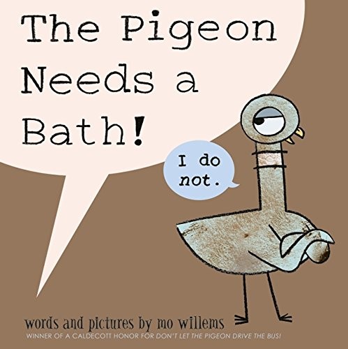 Cover of The Pigeon Needs a Bath!