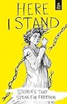 Cover of Here I Stand: Stories that Speak for Freedom