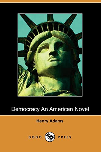 Cover of Democracy, An American Novel