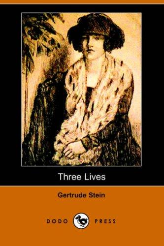 Cover of Three Lives: Stories of the Good Anna, Melanctha and the Gentle Lena