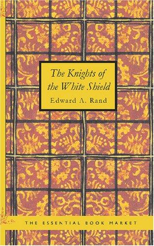 Cover of The Knights of the White Shield