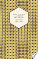 Cover of Eight Hundred Leagues on the Amazon