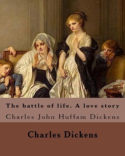 Cover of The Battle of Life: A Love Story