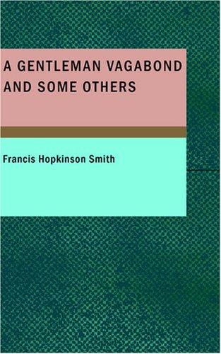 Cover of A Gentleman Vagabond and Some Others