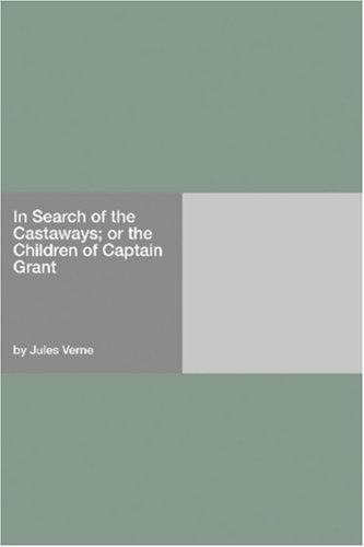 Cover of In Search of the Castaways; or the Children of Captain Grant