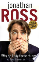 Cover of Why Do I Say These Things?