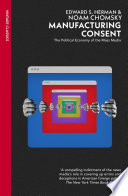 Cover of Manufacturing Consent: The Political Economy of the Mass Media