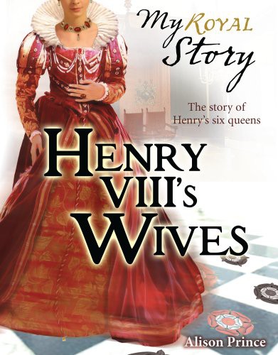 Cover of Henry VIII's Wives: The Story of Henry's six queens