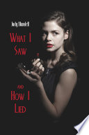 Cover of What I Saw and How I Lied