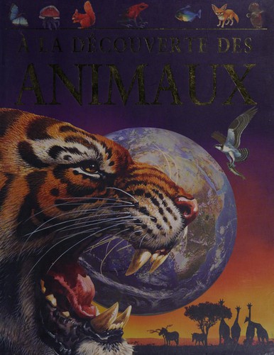 Cover of A la découverte des animaux