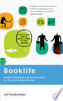 Cover of Booklife - Digital Strategies and Survival Tips for the 21st Century Writer