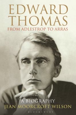 Cover of Edward Thomas From Adlestrop To Arras A Biography