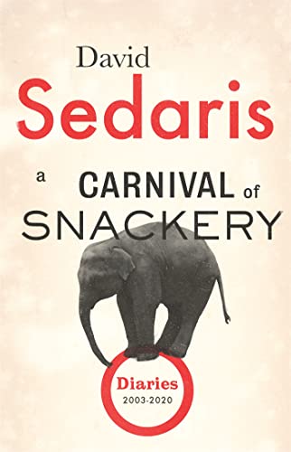 Cover of A Carnival of Snackeries: Diaries: Volume Two