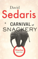 Cover of A Carnival of Snackery: Diaries: Volume Two