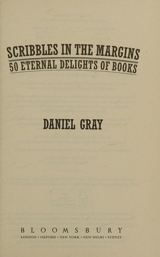 Cover of Scribbles in the Margins: 50 Eternal Delights of Books
