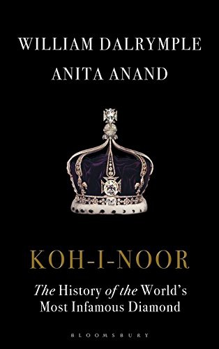 Cover of Koh-I-Noor: The History of the World's Most Infamous Diamond