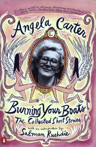 Cover of Burning Your Boats: The Collected Short Stories