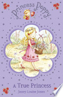 Cover of Princess Poppy: A True Princess