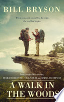 Cover of A Walk In The Woods: The World's Funniest Travel Writer Takes a Hike