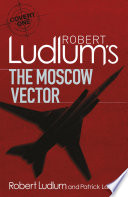 Cover of Robert Ludlum's The Moscow Vector