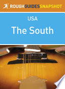 Cover of The South Rough Guides Snapshot USA (includes North Carolina, South Carolina, Georgia, Kentucky, Tennessee, Alabama, Mississippi and Arkansas)