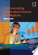 Cover of Communicating Clearly about Science and Medicine