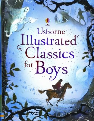 Cover of Usborne Illustrated Classics For Boys
