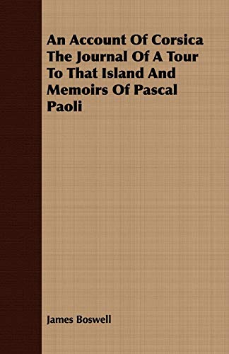 Cover of An Account of Corsica: The Journal of a Tour to That Island/Memoirs of Pascal Paoli