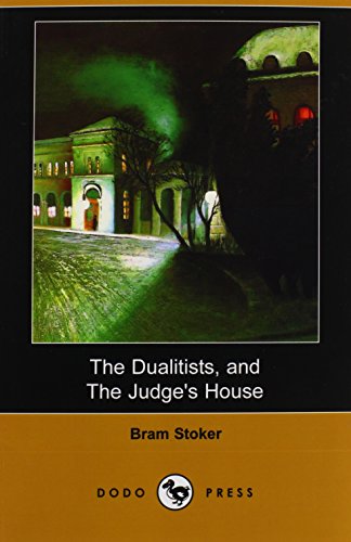 Cover of The Dualitists / The Judge's House