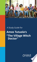 Cover of A Study Guide for Amos Tutuola's "The Village Witch Doctor"