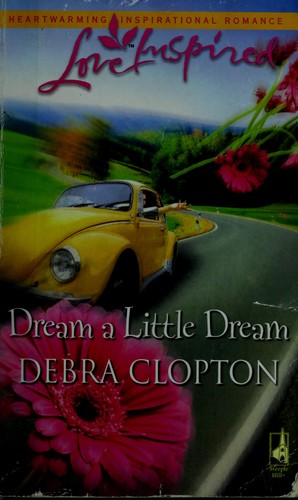 Cover of Dream a little dream (Mule Hollow Matchmakers #4)