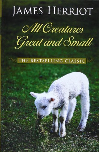 Cover of All Creatures Great And Small