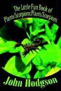 Cover of The Little Fun Book of Plants/Scorpions