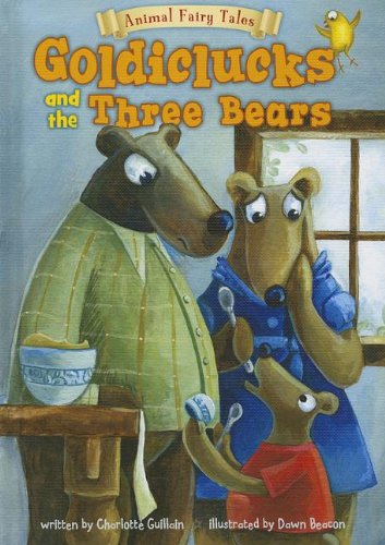 Cover of Goldiclucks and the three bears