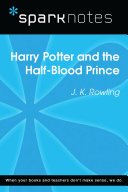 Cover of Harry Potter and the Half-Blood Prince (SparkNotes Literature Guide)