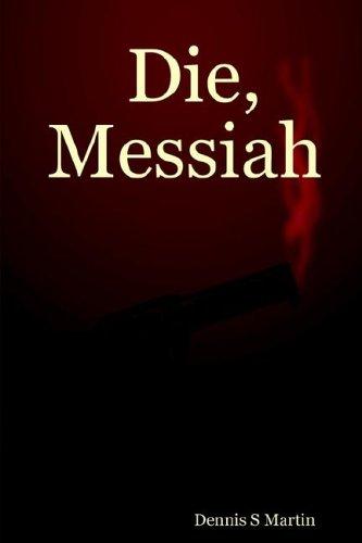 Cover of Die, Messiah