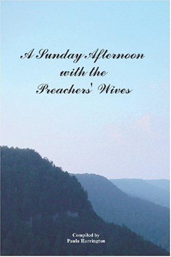 Cover of A Sunday Afternoon with the Preachers' Wives