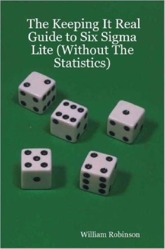 Cover of The Keeping It Real Guide to Six Sigma Lite (Without the Statistics)