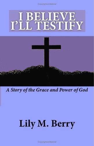 Cover of I Believe I\'ll Testify