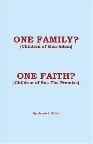 Cover of One Family? (Children of Man - Adam) One Faith? (Children of Eve - The Promise)