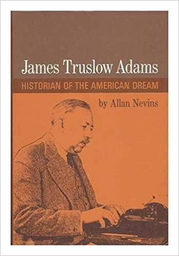 Cover of James Truslow Adams: historian of the American dream