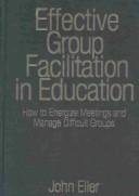 Cover of Effective Group Facilitation in Education
