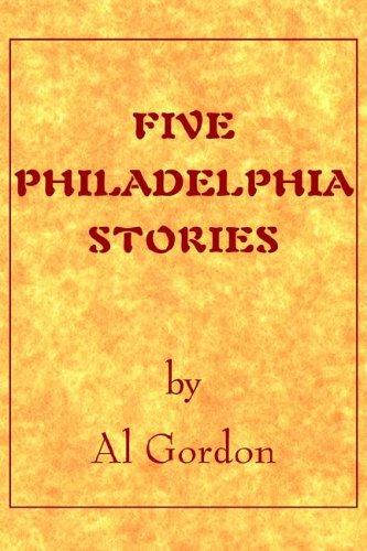 Cover of Five Philadelphia Stories by Al Gordon