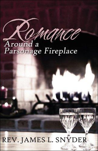 Cover of Romance Around A Parsonage Fireplace