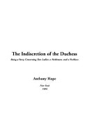 Cover of The Indiscretion of the Duchess, Being a Story Concerning Two Ladies, a Nobleman and a Necklace