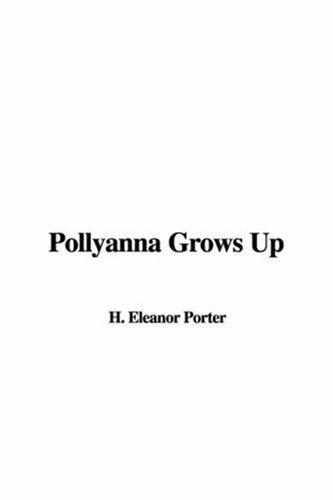 Cover of Pollyanna Grows Up