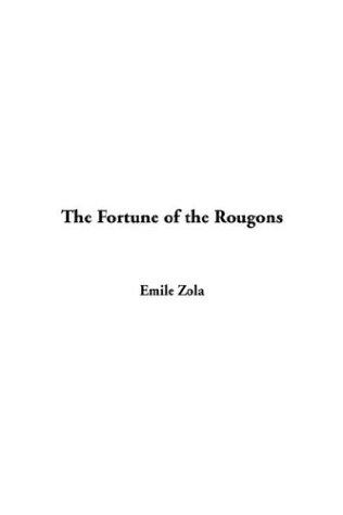 Cover of The Fortune of the Rougons